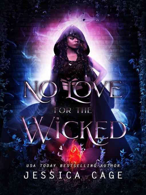 Title details for No Love for the Wicked by Jessica Cage - Available